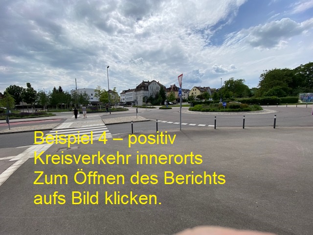 Beispiel 4 – positiv - Kreisverkehr innerorts - Zum Öffnen des Berichts aufs Bild klicken.